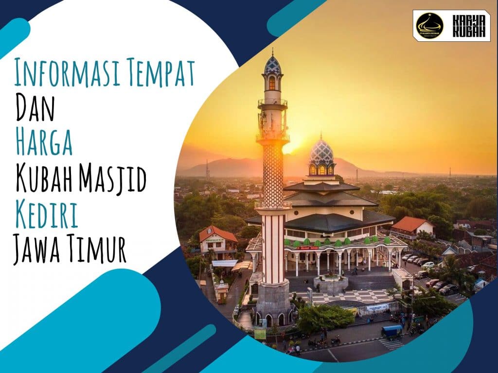 Harga Kubah Masjid Kediri Jawa Timur